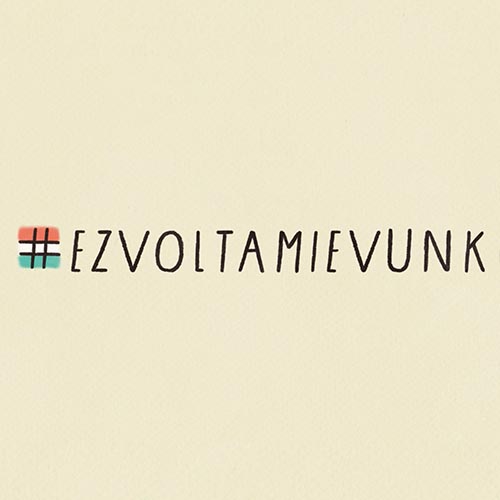 #Ezvoltamievunk 2016